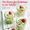 Matcha - Die Krone des Grüntees in der Küche